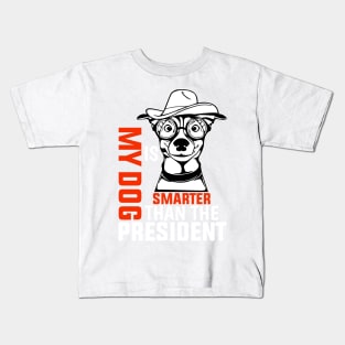 My dog is smarter than the president Kids T-Shirt